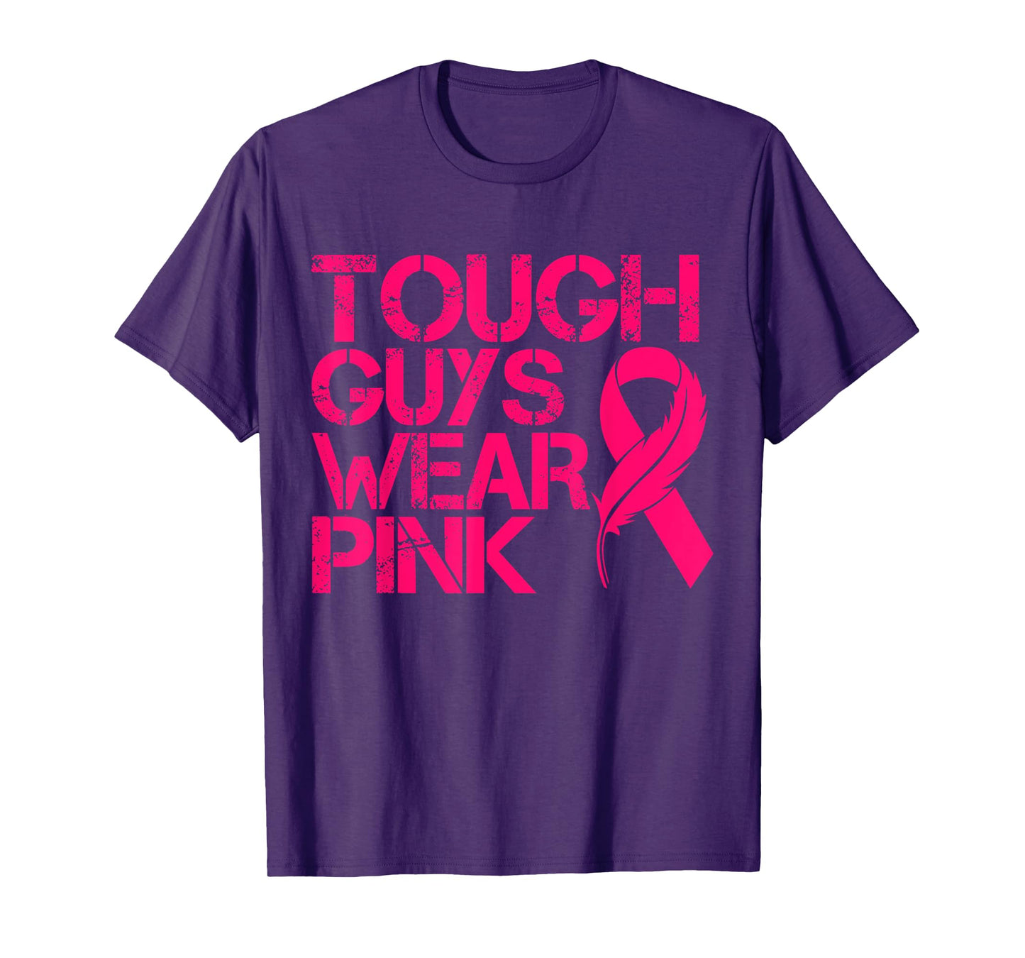 Tough Guys Wear Pink Men And Boys Support Cancer Survivors T-Shirt