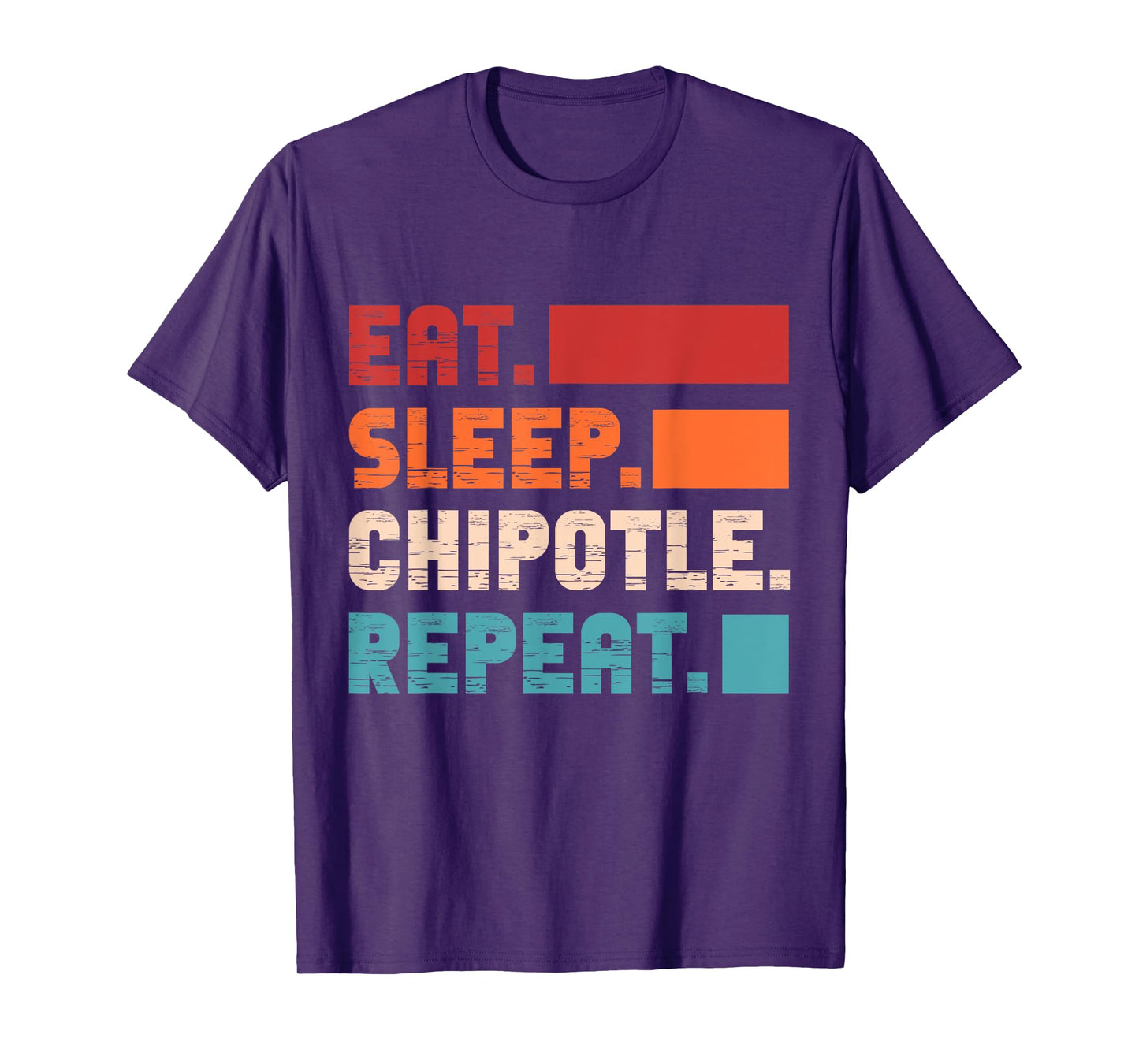 Eat Sleep Chipotle Repeat Spicy Mexican Food Retro T-Shirt