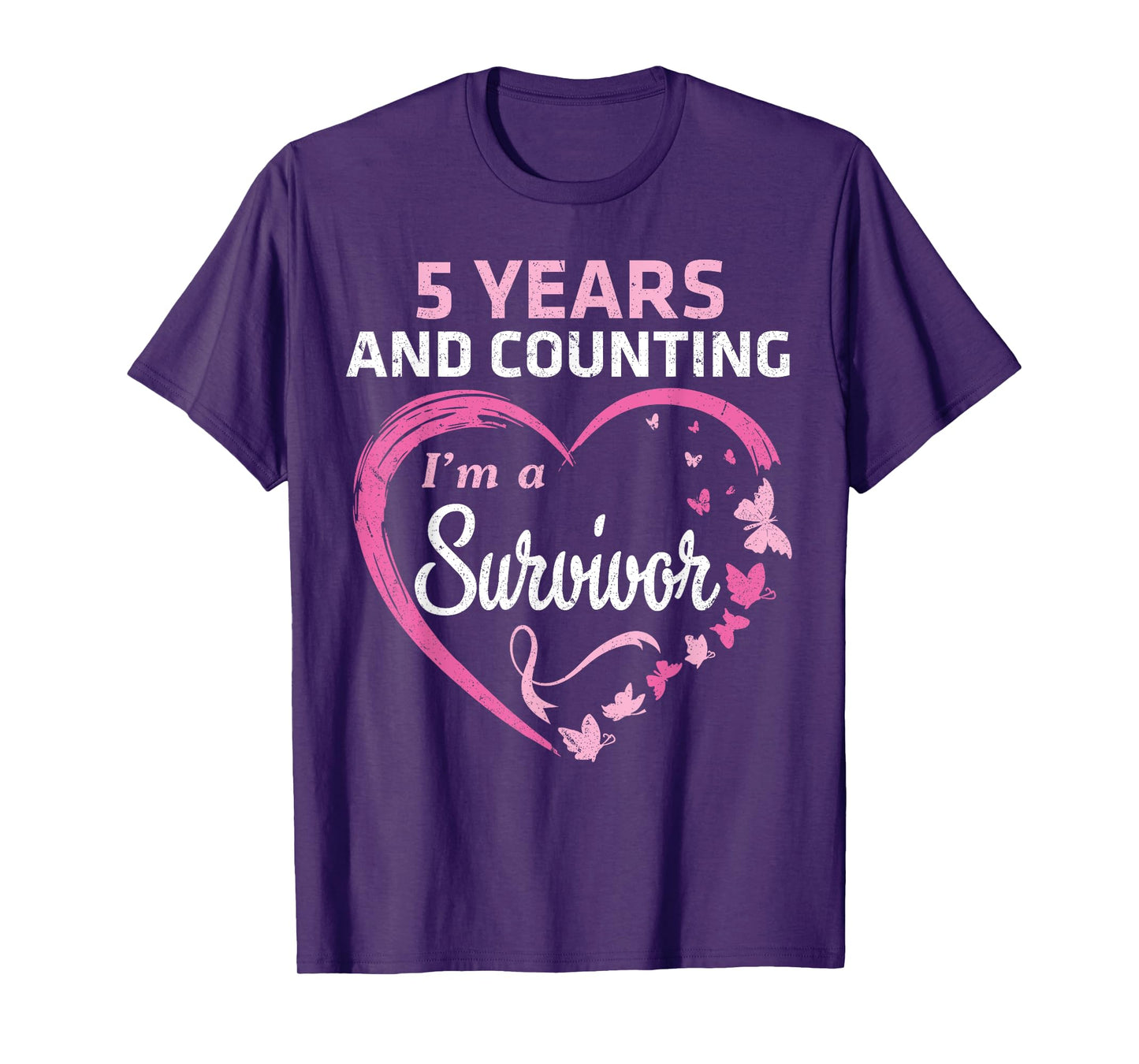 5 Years And Counting I'm A Breast Cancer Survivor Fight Win T-Shirt