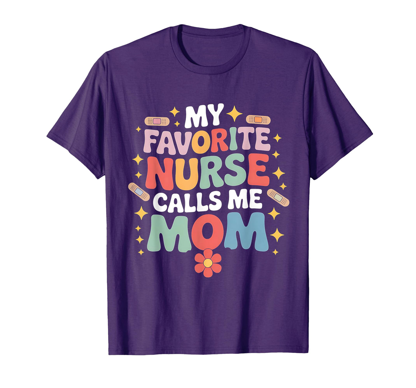 My Favorite Nurse Calls Me Mom Retro Floral Design T-Shirt