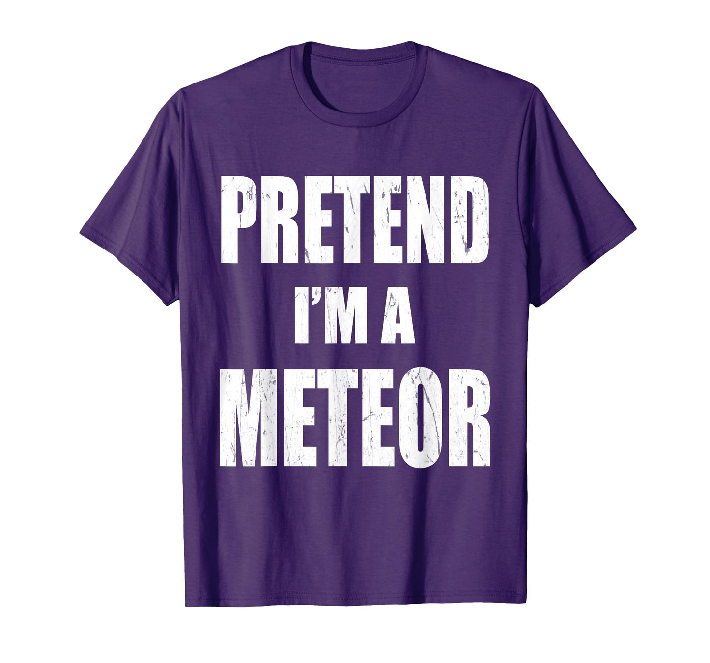 Pretend I'm A Meteor Lazy Easy Last Minute Costume T-Shirt