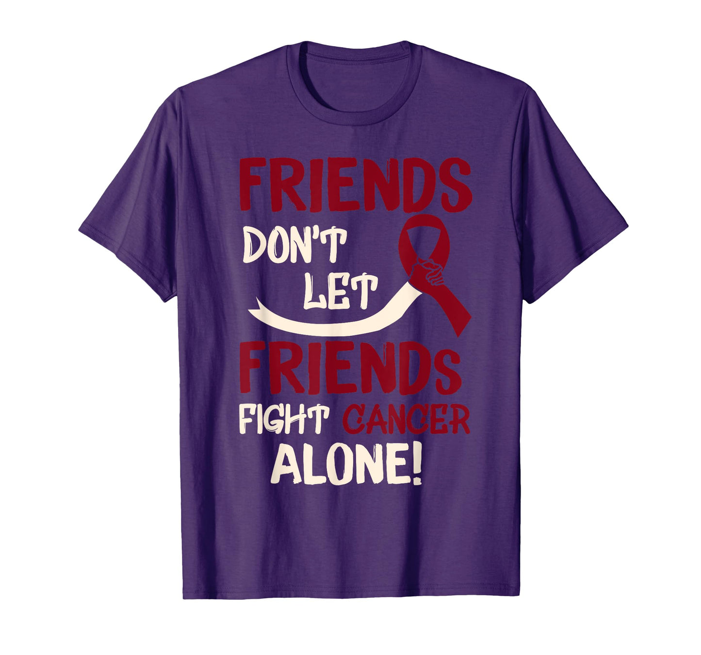 Friends Dont Let Friends Fight Oral Head Neck Cancer Alone T-Shirt