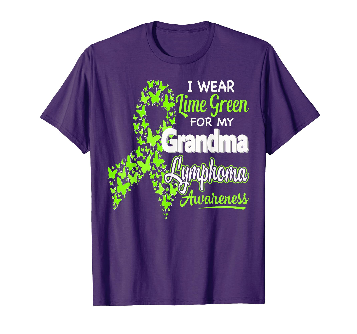 I wear Lime Green for my Grandma - Lymphoma Awareness shirt T-Shirt