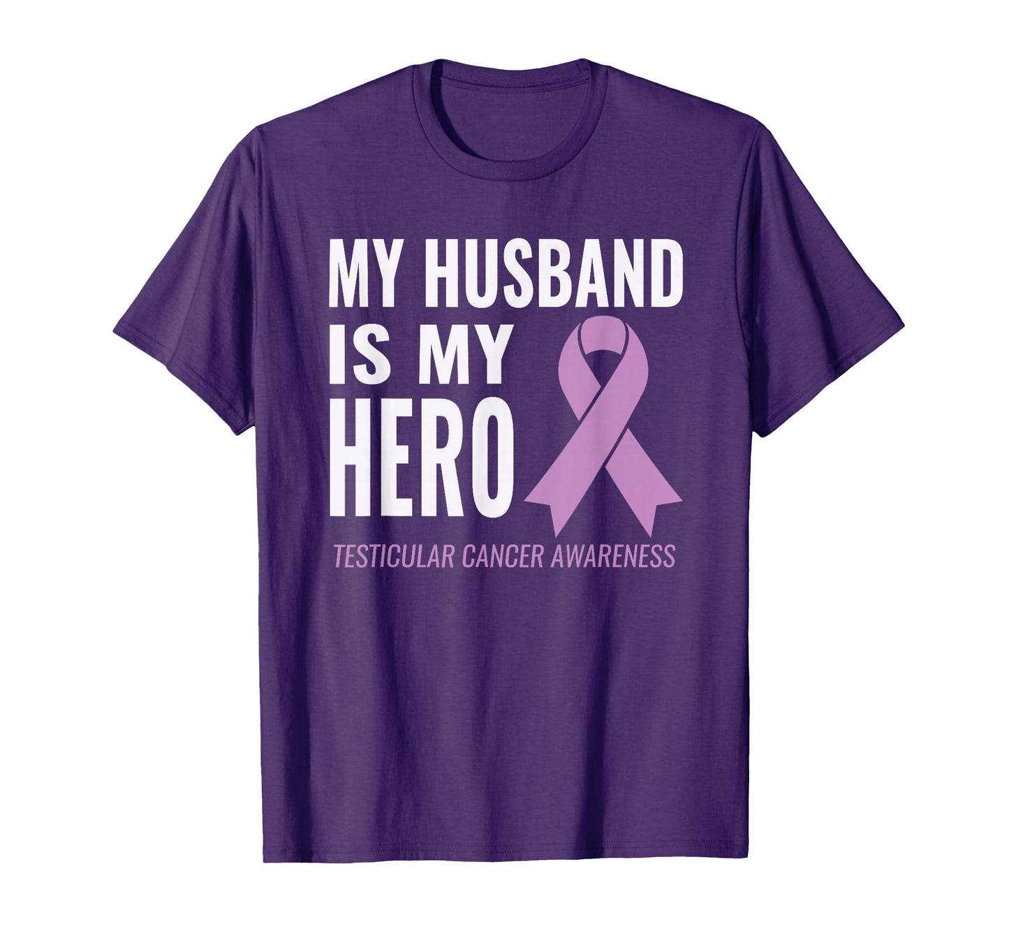 Testicular Cancer Support: My Husband is my Hero Shirt
