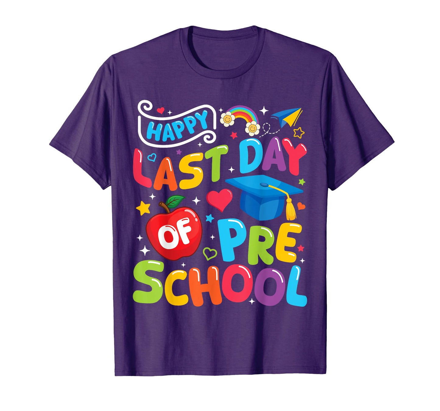 Happy Last Day Of Preschool Pre-k Teacher Graduation 2025 T-Shirt