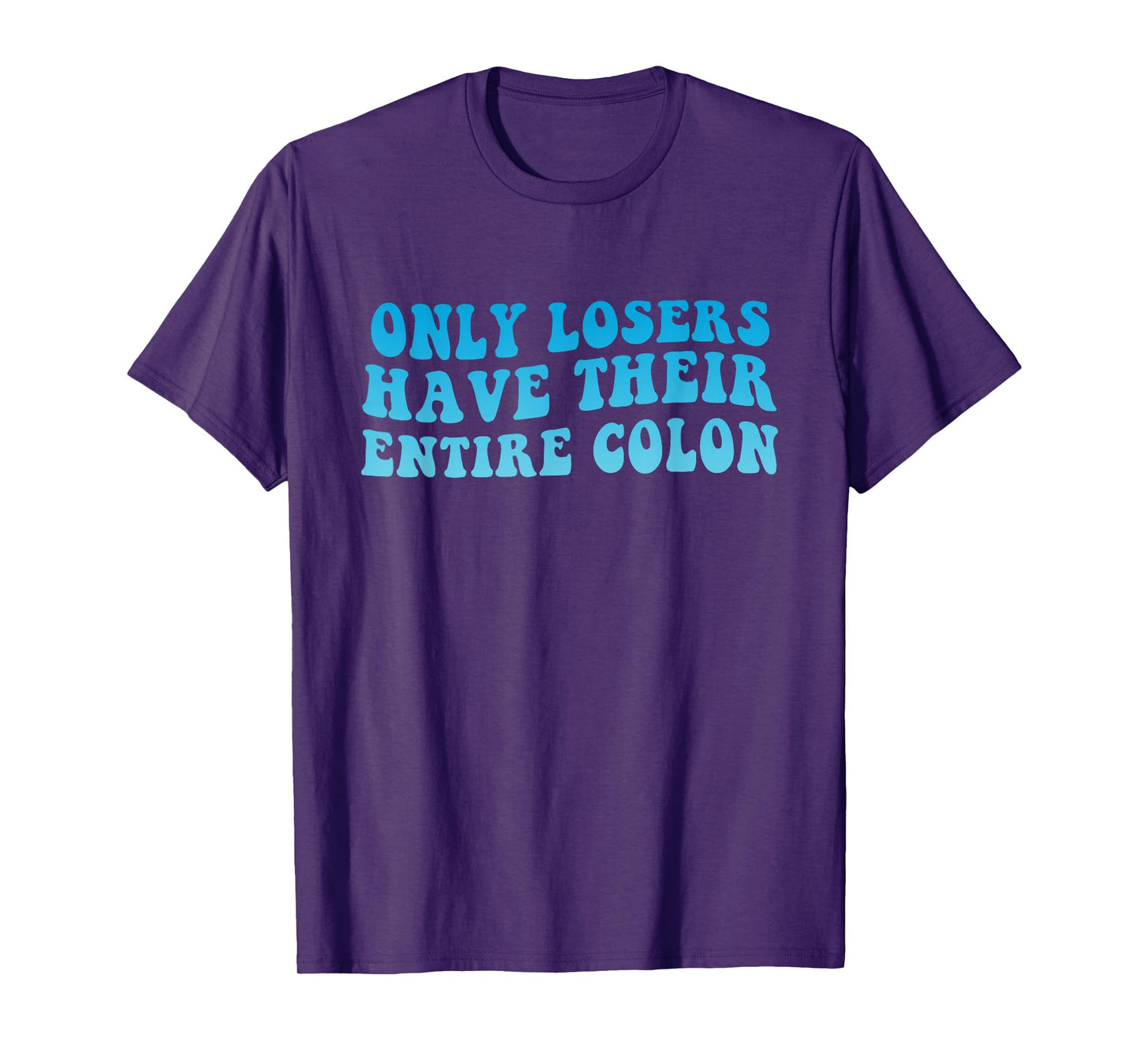 Colon Cancer Surgery Funny Colon Surgery Recovery T-Shirt