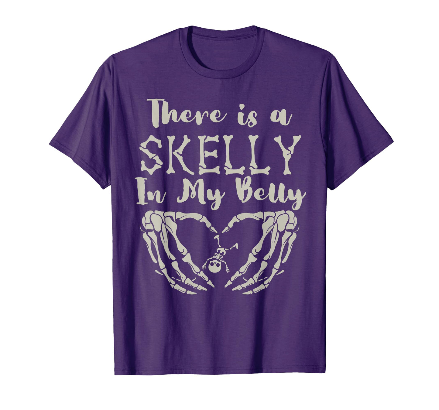 There's A Skelly in My Belly Funny Halloween Pregnancy Women T-Shirt