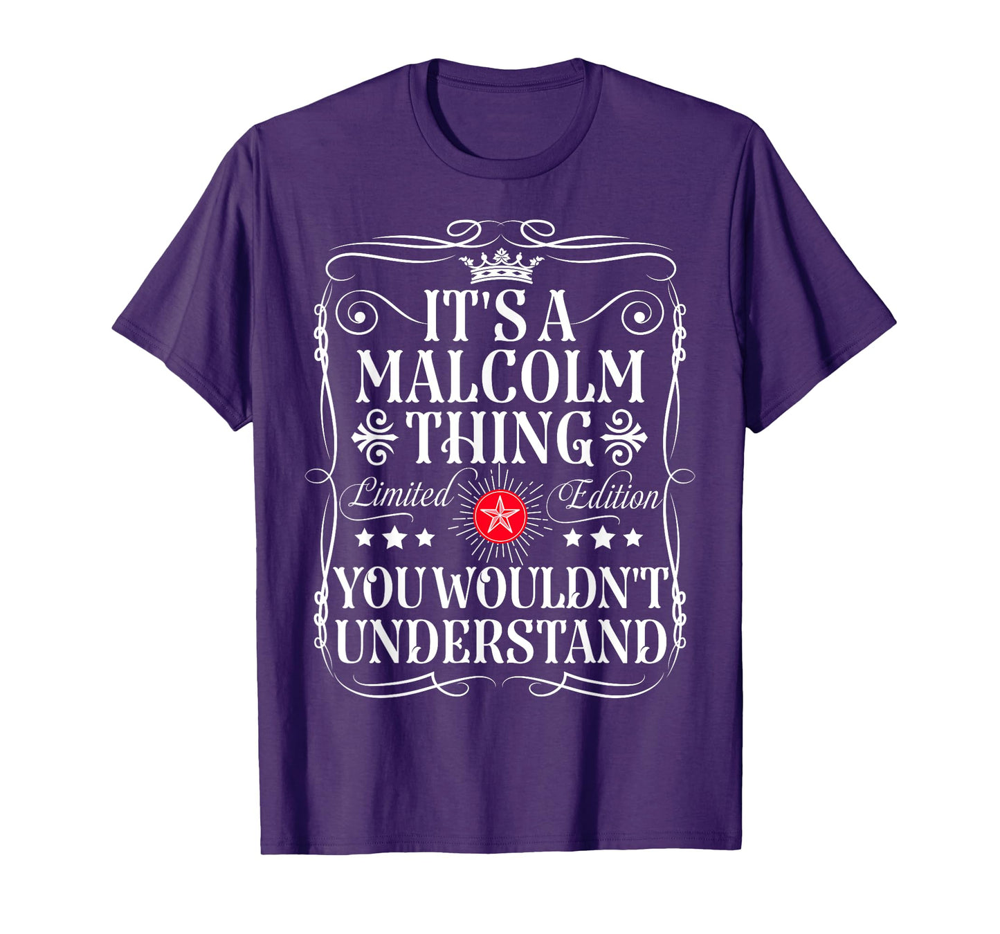 Malcolm Name Its A Malcolm Thing You Wouldn't Understand T-Shirt