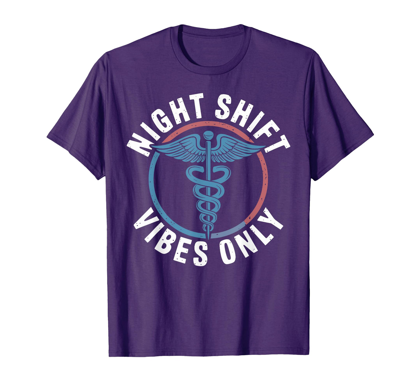 Night Shift Vibes Only Night Shift Nurse T-Shirt