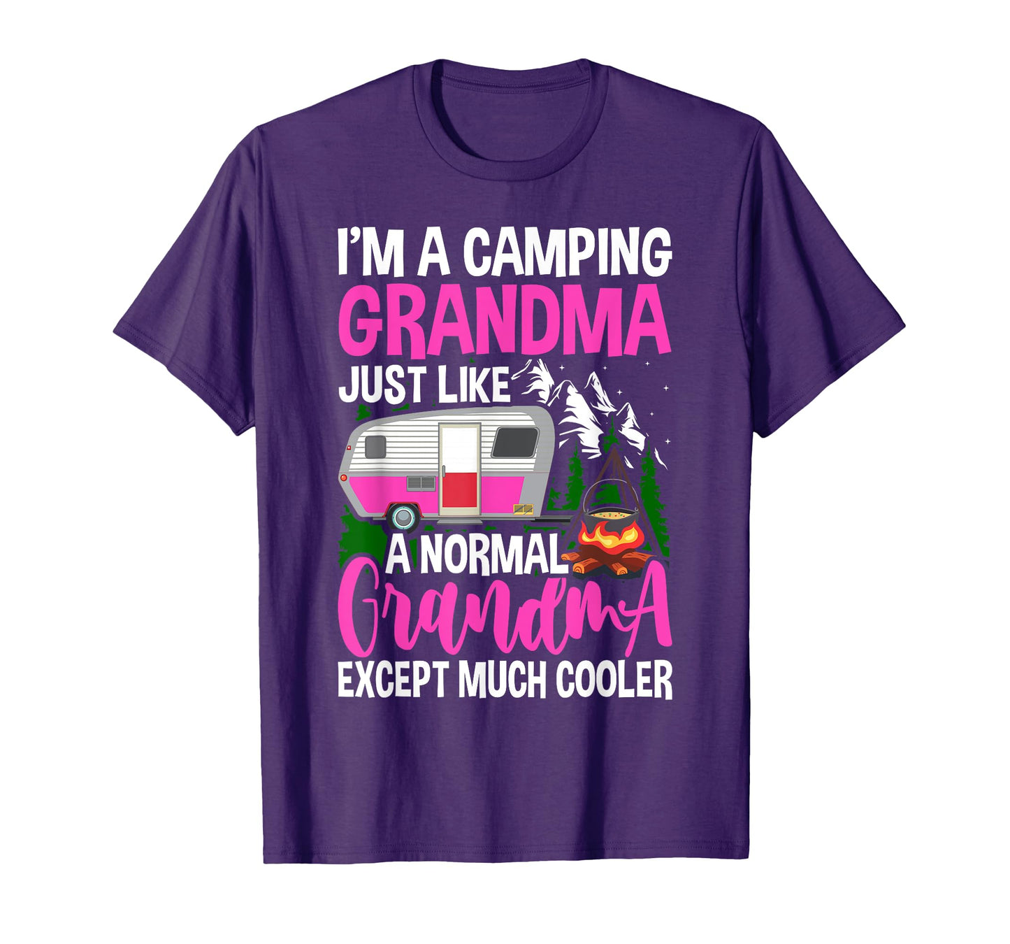 Funny I'm A Camping Grandma Camper Campfire Mothers Day T-Shirt