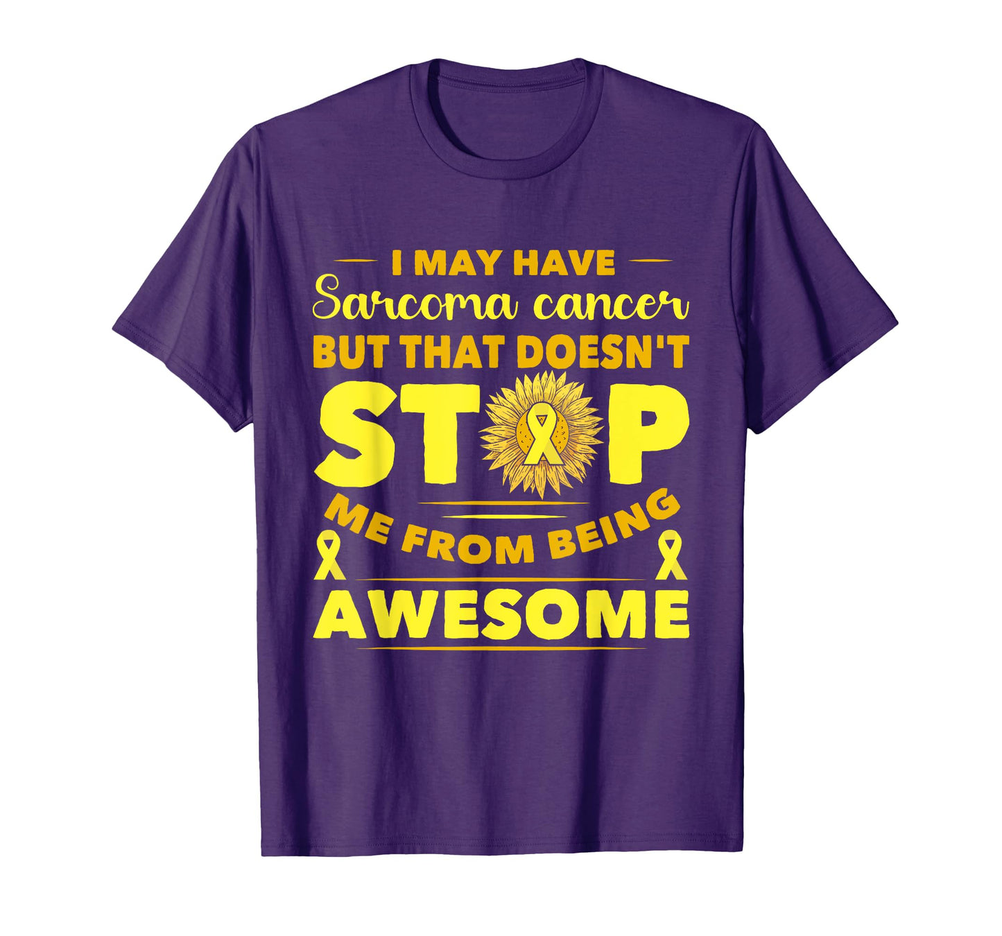 Yellow Ribbon It Doesn't Have Me Sarcoma Cancer Awareness T-Shirt