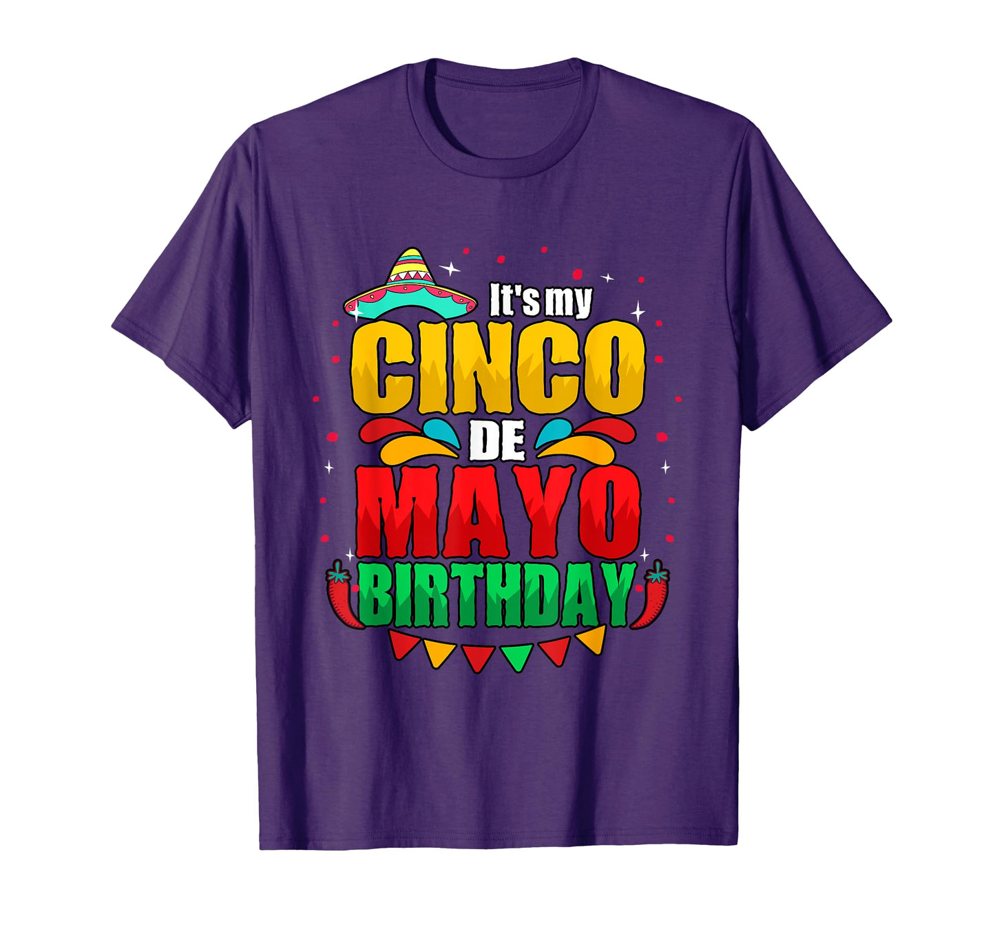 It's My Cinco De Mayo Birthday May 5th T-Shirt