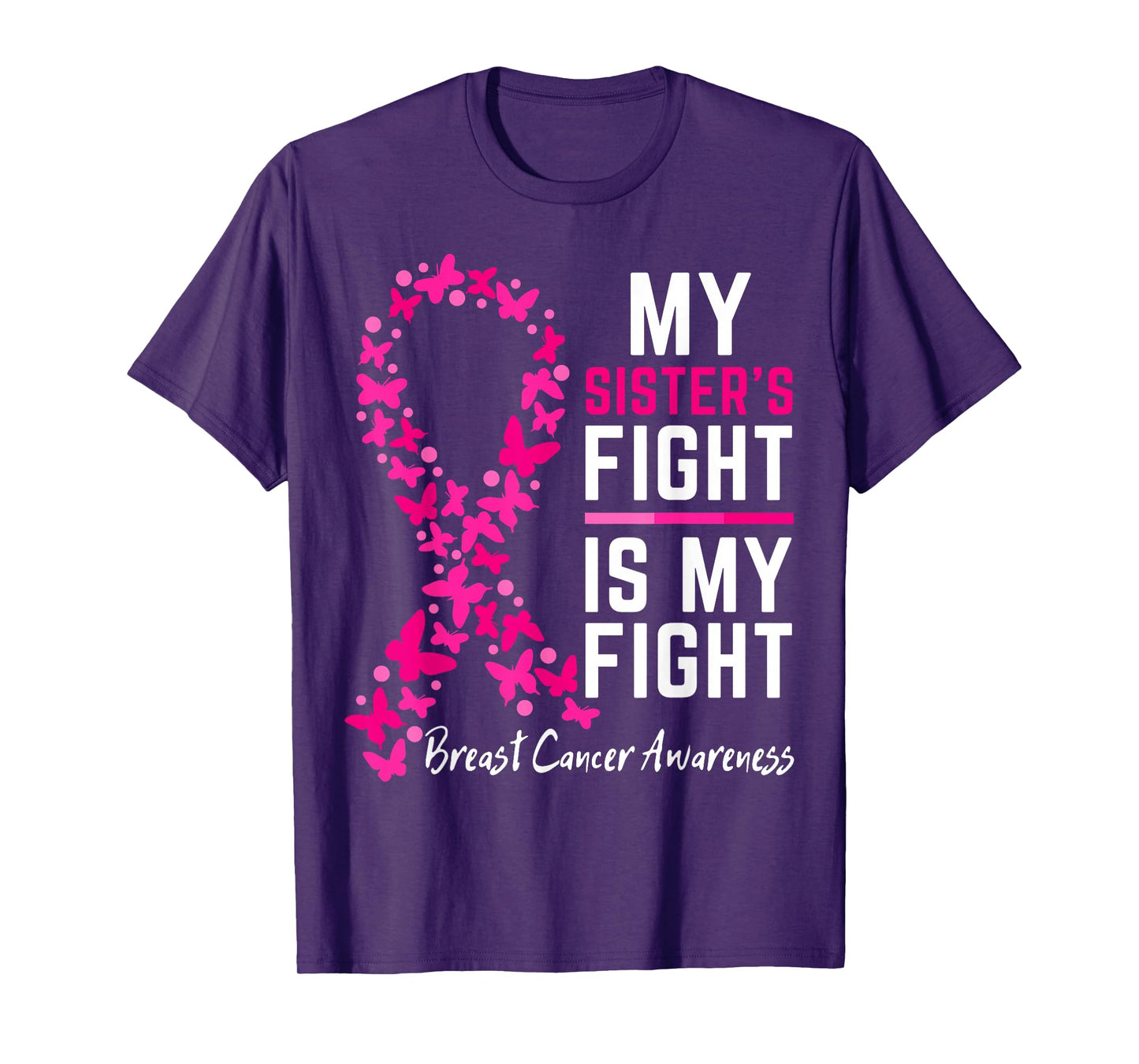 My Sister's Fight is My Fight Cute Breast cancer awareness T-Shirt