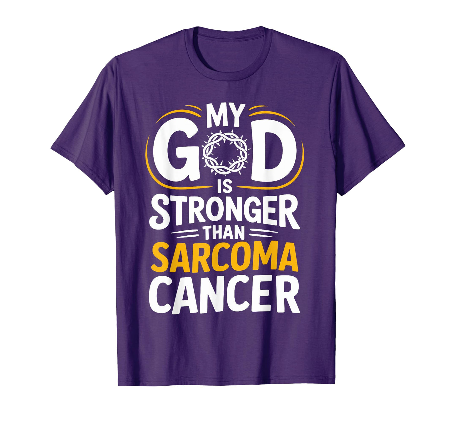 My God Is Stronger Than Sarcoma Cancer Yellow Ribbon Sarcoma T-Shirt