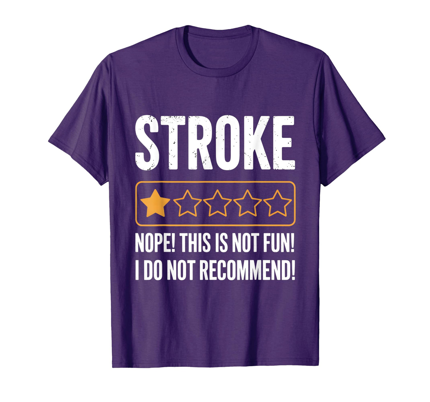 Stroke Awareness Funny Survivor Humor Quote T-Shirt