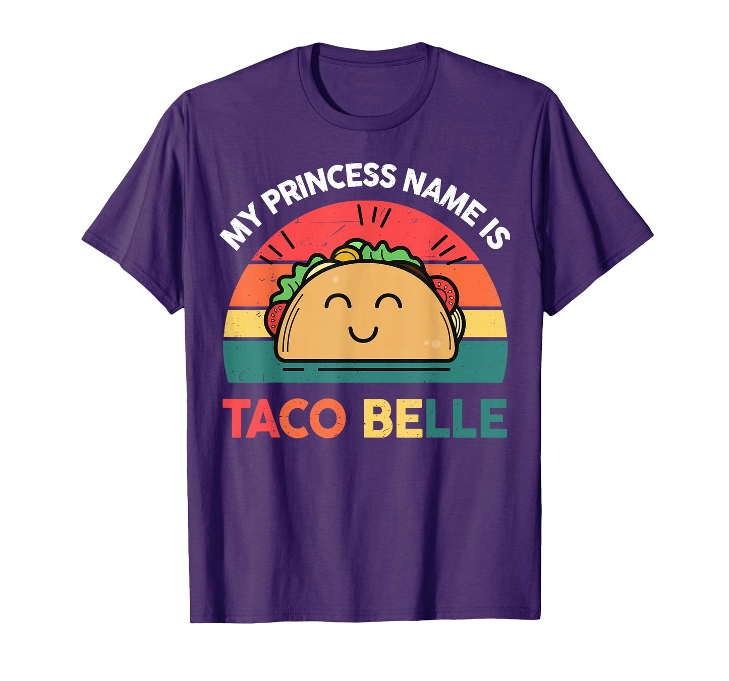 Princess Name Taco Belle Cinco Mayo Funny Mexican Girl Women T-Shirt