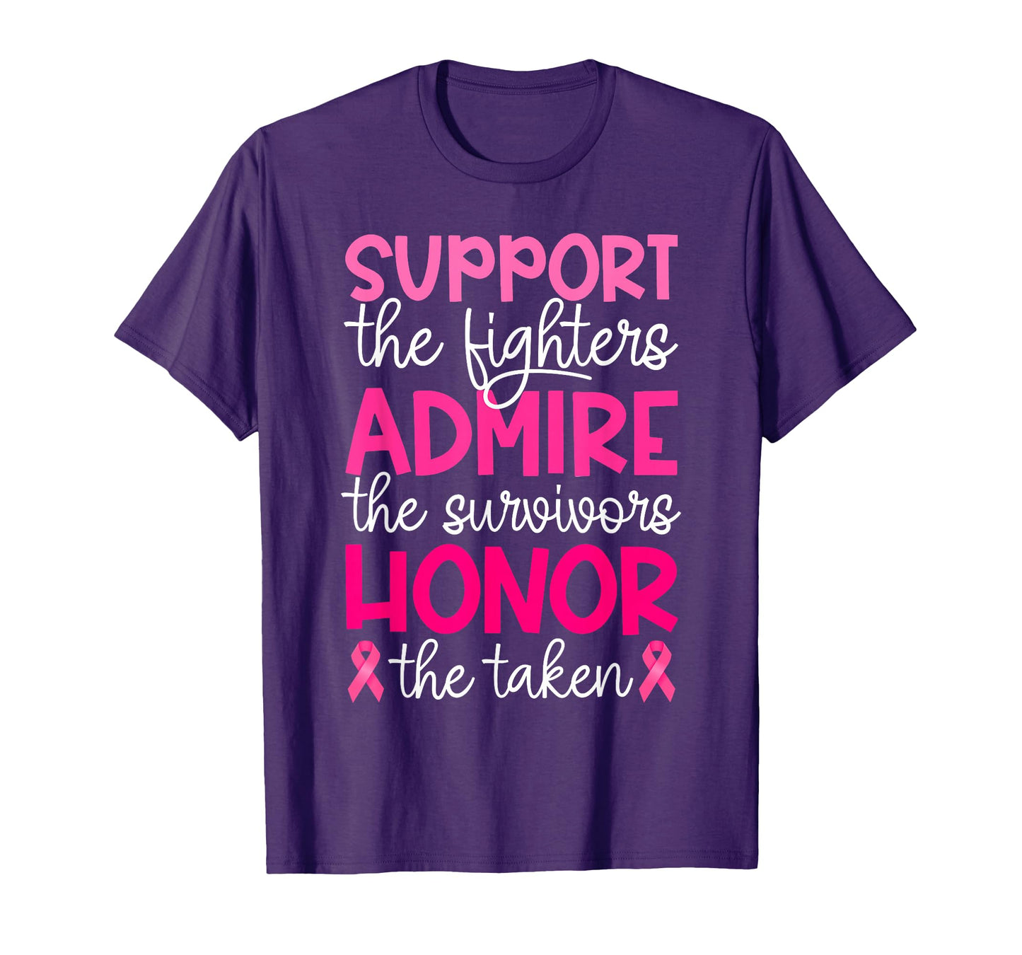 Breast Cancer Support Admire Honor Breast Cancer Awareness T-Shirt