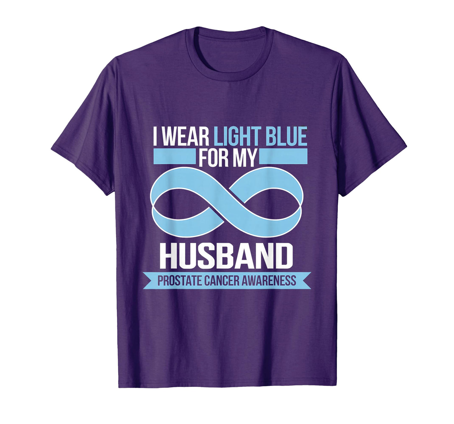 Prostate Cancer Awareness For My Husband Light Blue Ribbon T-Shirt