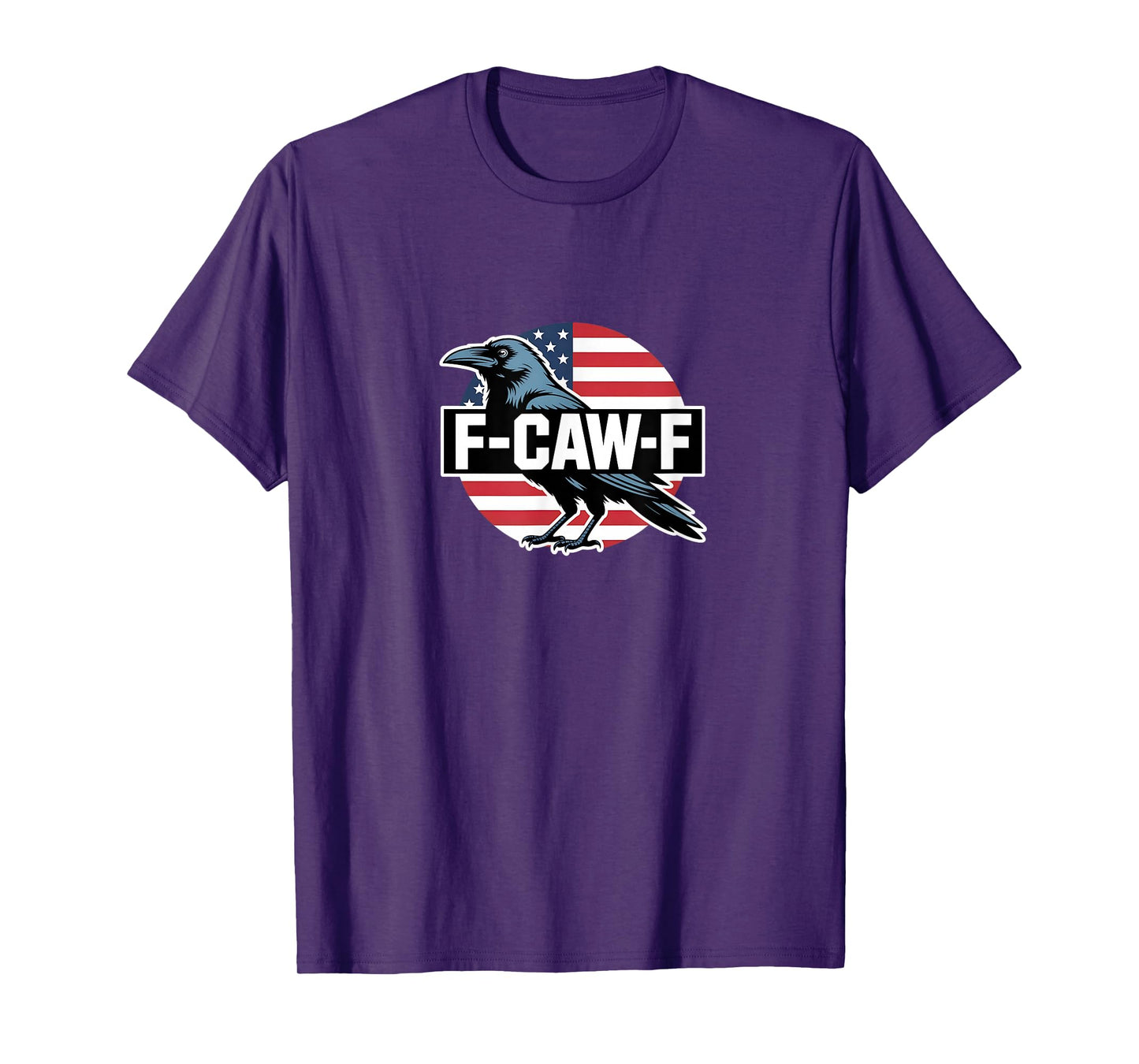 Funny F-CAW-F Patriotic Crow United States Flag T-Shirt