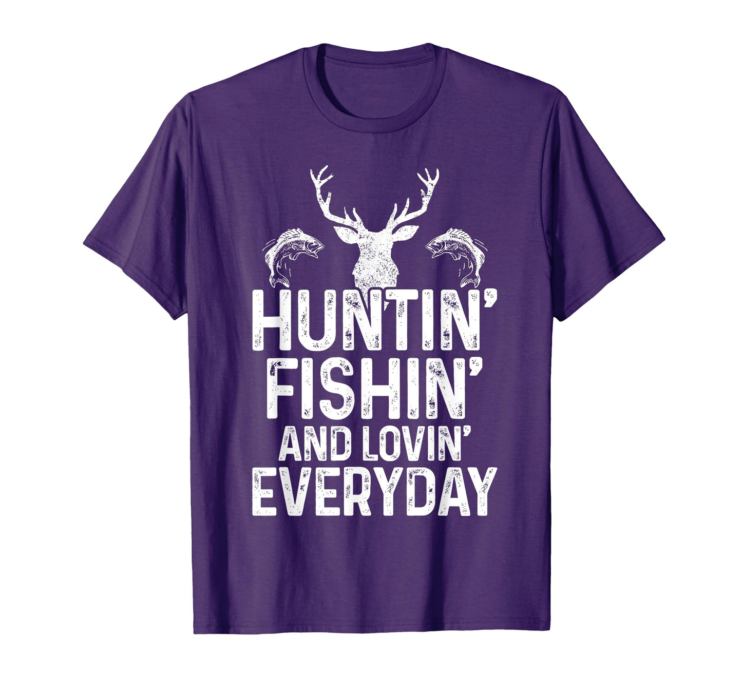 Hunting Fishing Loving Everyday Funny Hunter Fisherman Gift T-Shirt