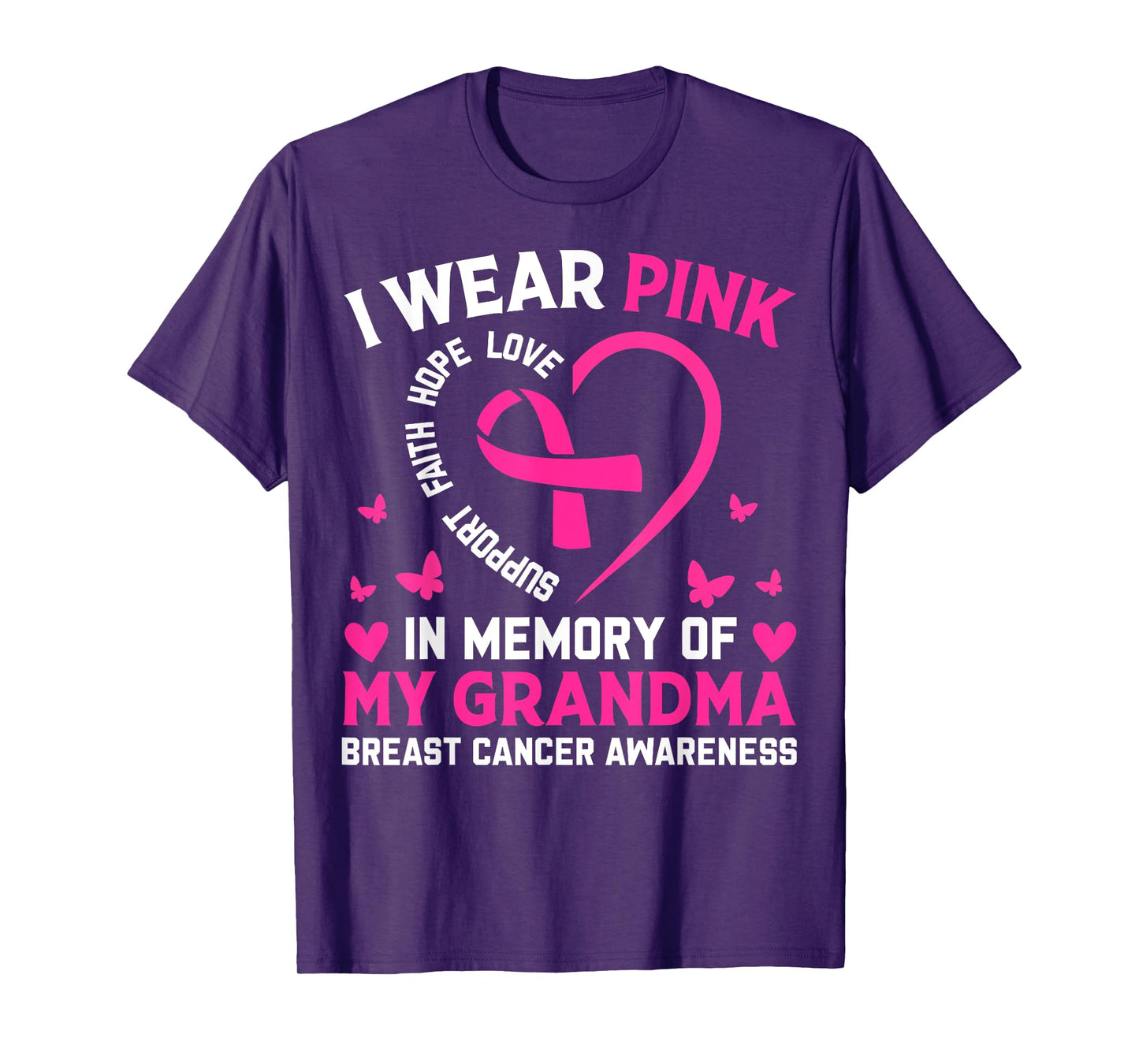 Breast Cancer Awareness I Wear Pink In Memory Of My Grandma T-Shirt