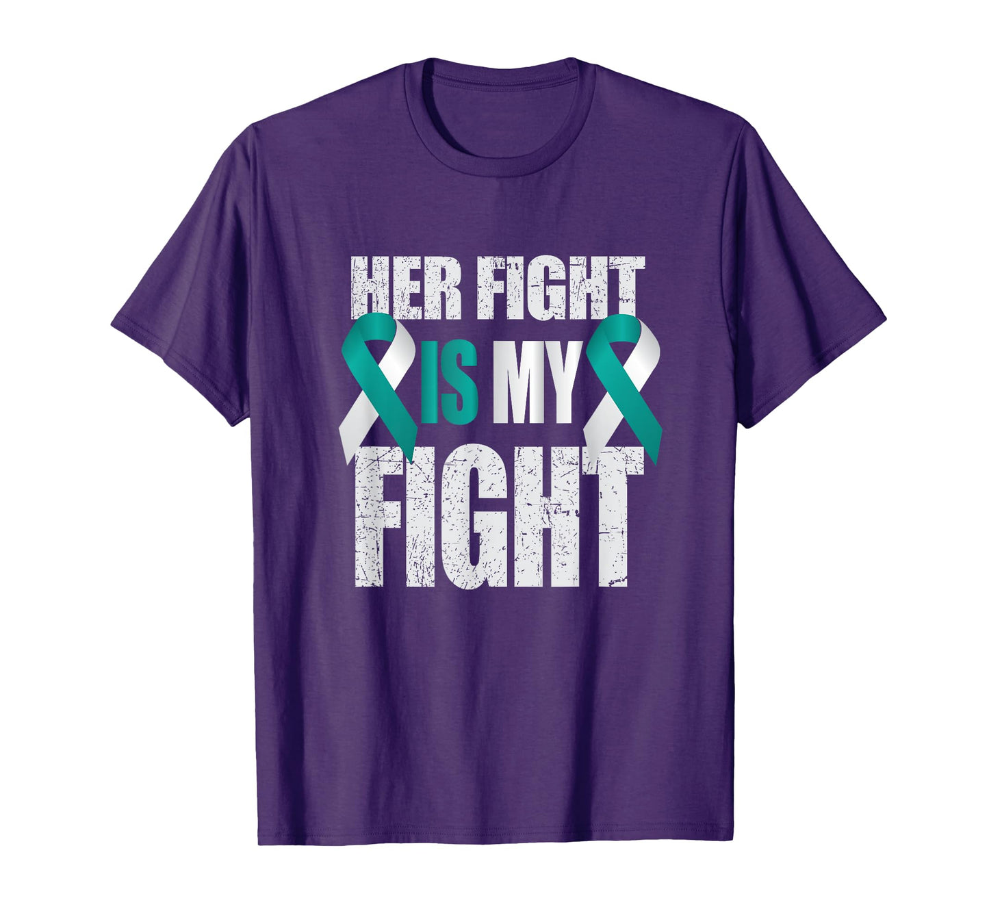 Her Fight Is My Fight Cervical Cancer Teal/White Ribbon T Sh T-Shirt