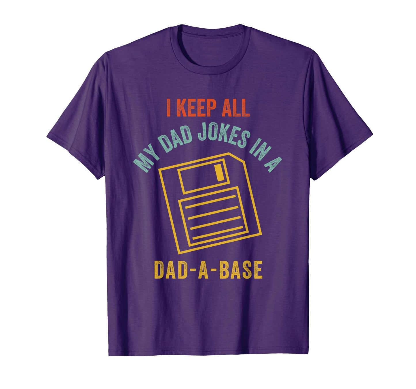 Vintage Dad A Base Jokes Funny Father's Day Sarcastic Outfit T-Shirt