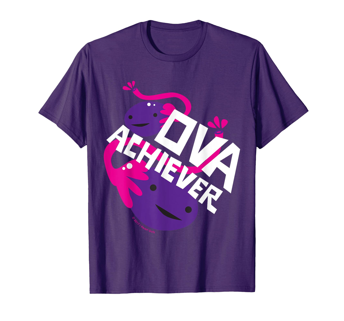 Ova Achiever - Cute Ovary Funny OBGYN Ovarian Cancer Gift T-Shirt