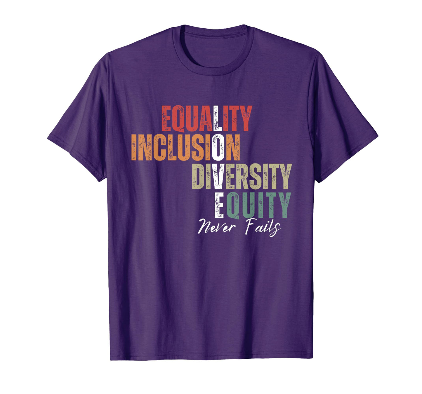 Equality Inclusion Diversity Equity Love Never Fails Teacher T-Shirt