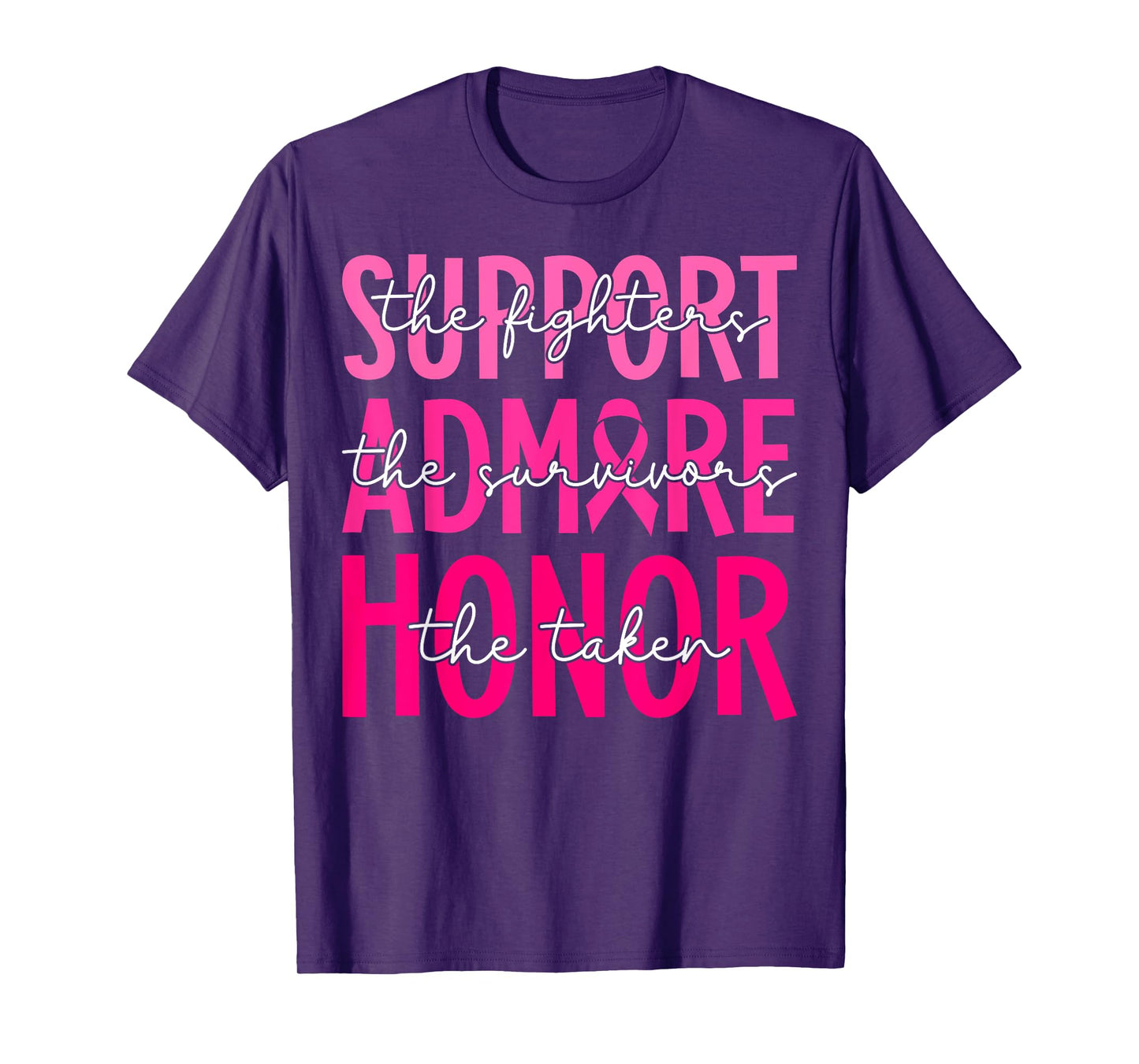 Support Admire Honor Breast Cancer Awareness Warrior Ribbon T-Shirt