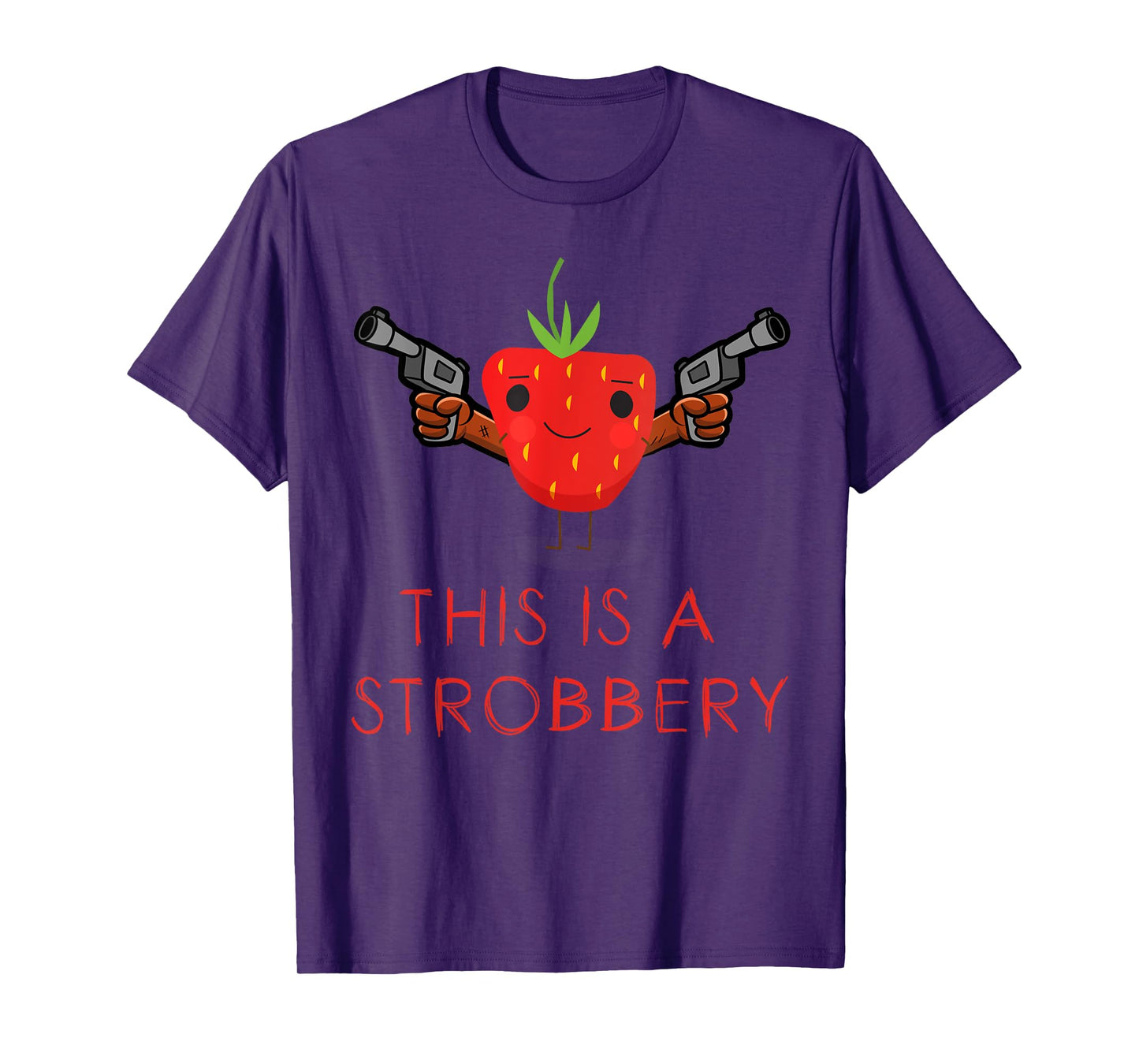 this is a strobbery funny strawberry T-Shirt
