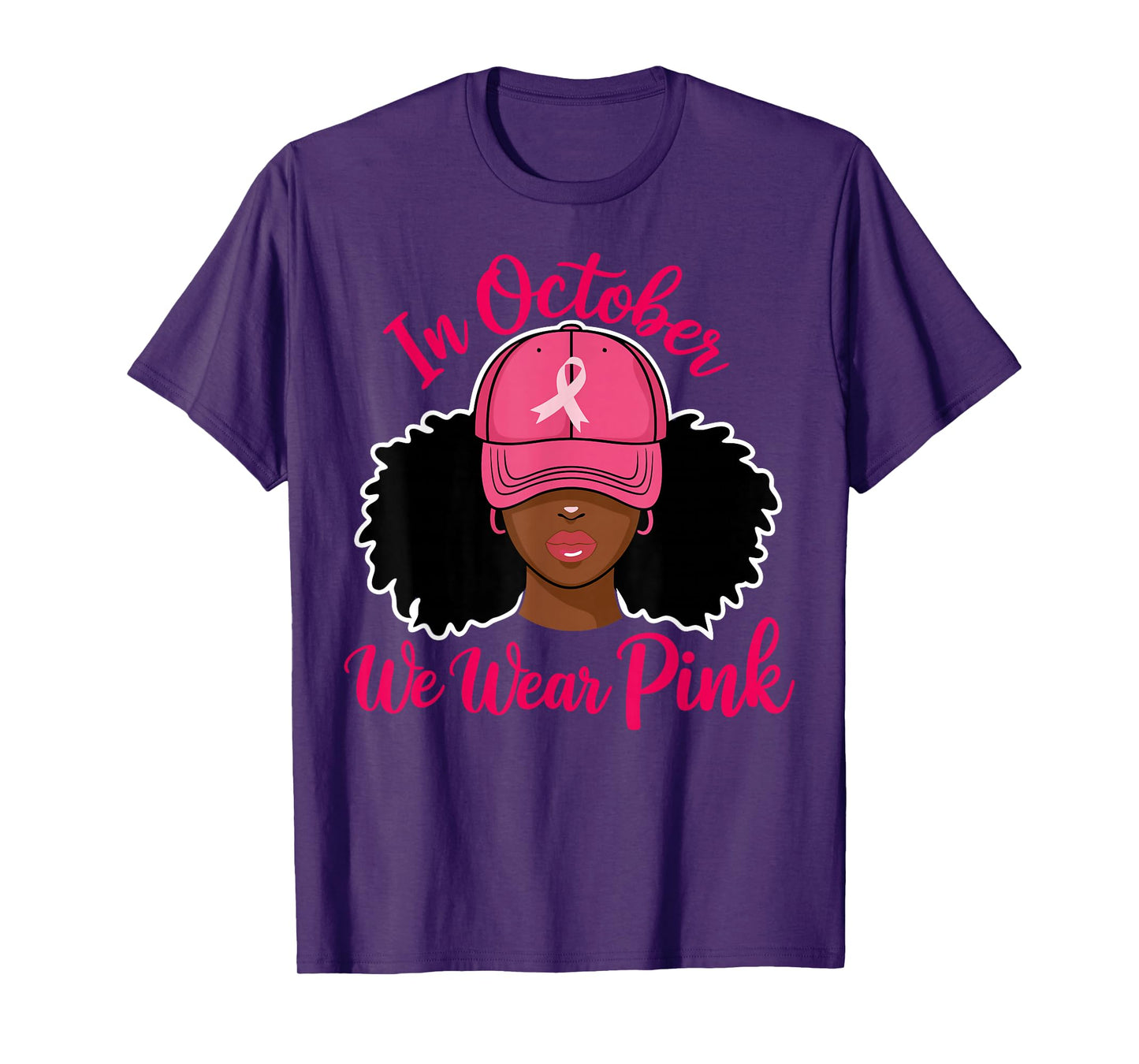 in October We Wear Pink Black Woman Breast Cancer Awareness T-Shirt