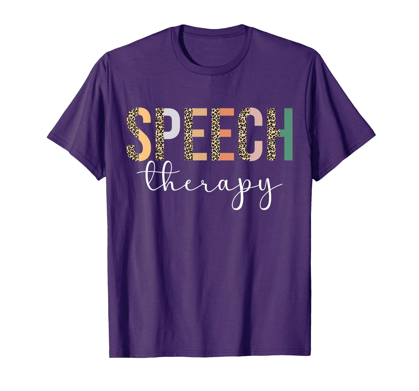 Speech Therapy Speech Language Pathologist Gifts Therapist T-Shirt