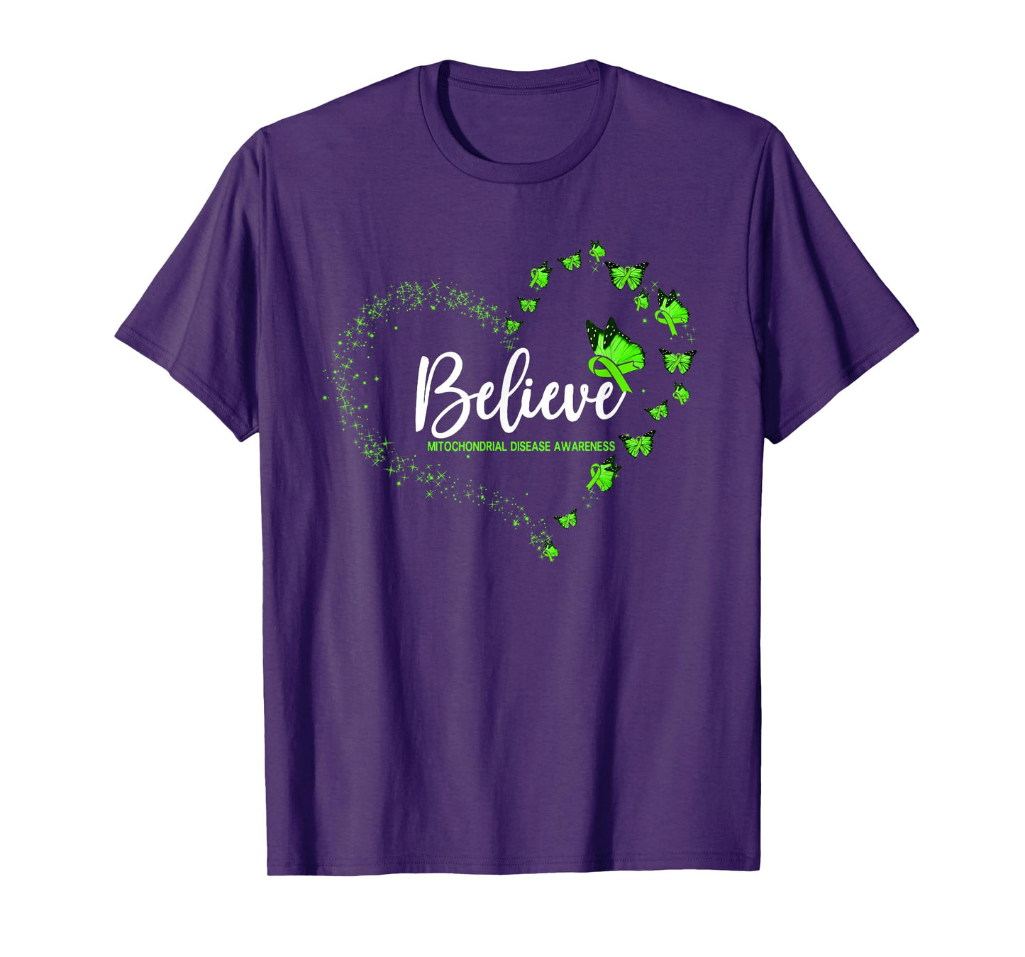 Mitochondrial Disease Awareness Butterfly Believe T-Shirt