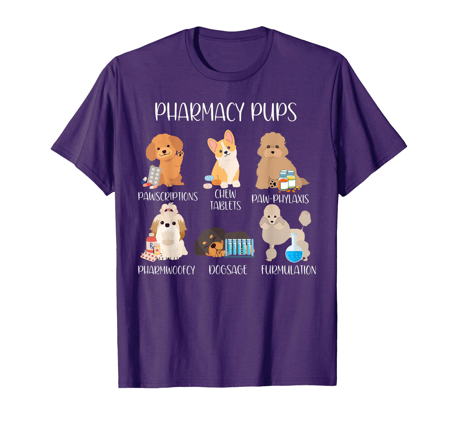 Pharmacy Pharmacist Dog Puns Cute Dog Veterinary Technician Men Women T-Shirt