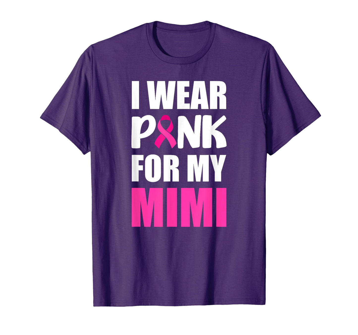 I Wear Pink For My Mimi Pink Ribbon Breast Cancer Awareness T-Shirt