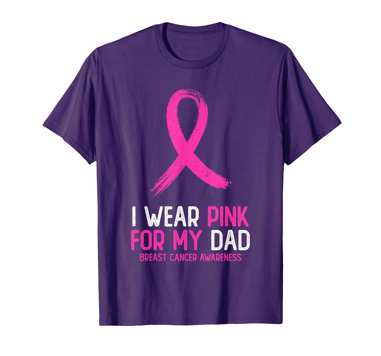 I Wear Pink For My Dad Breast Cancer Awareness Pink Ribbon T-Shirt