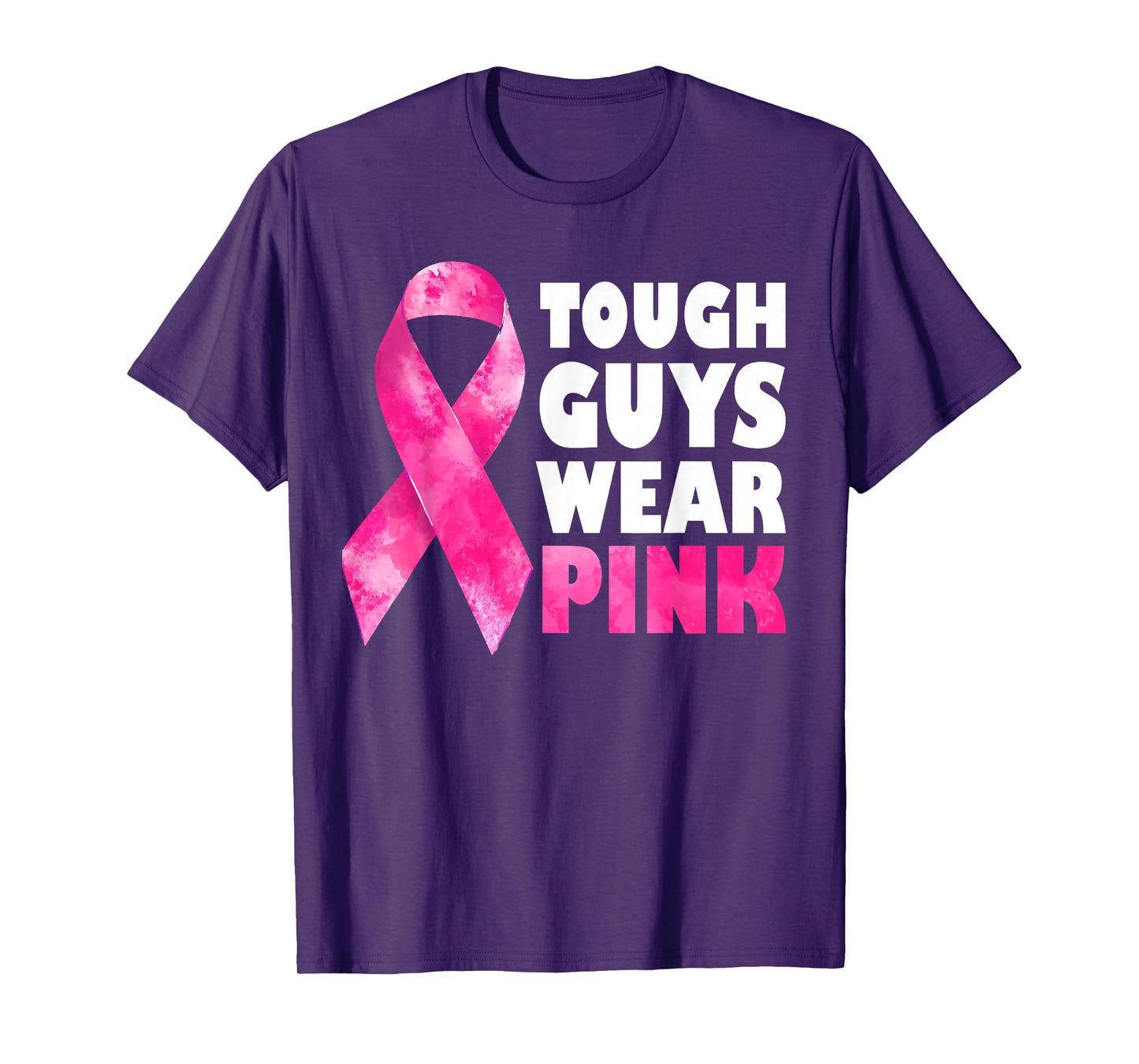Tough Guys Wear Pink Breast Cancer Awareness T-Shirt