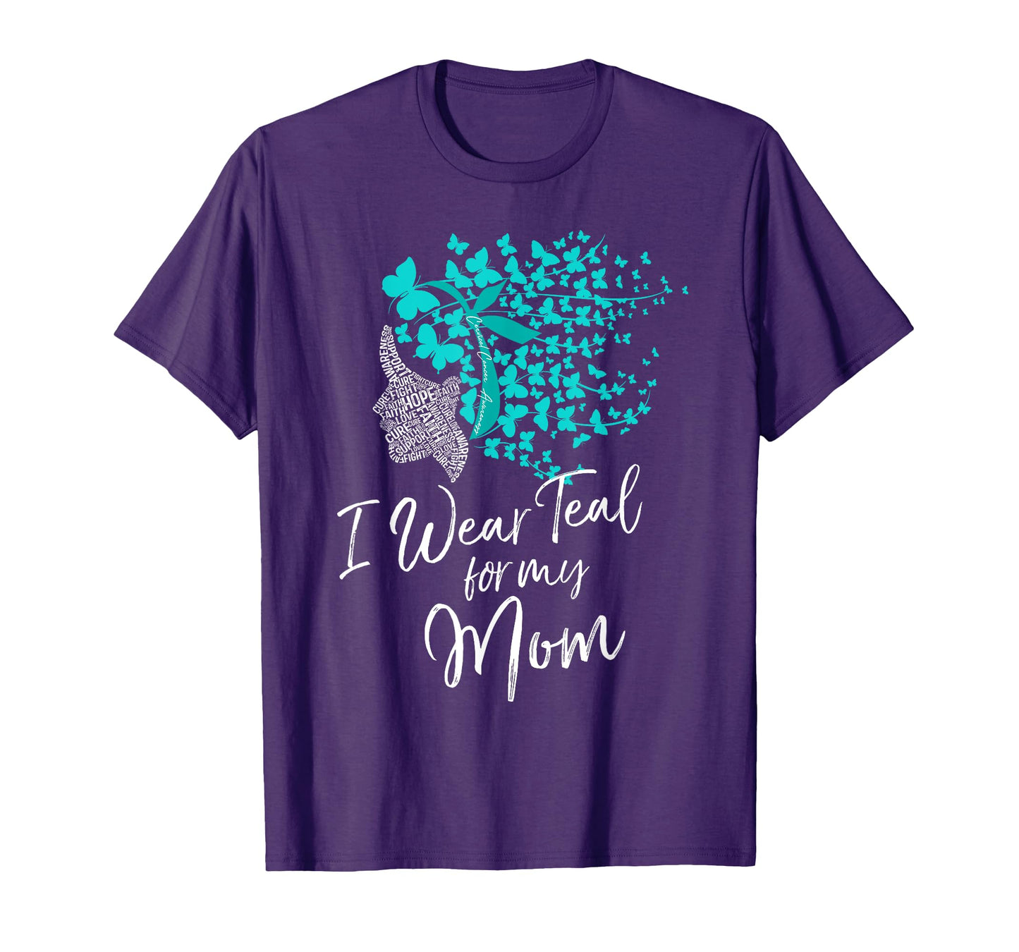 I Wear Teal For My Mom Shirt Cervical Cancer Awareness Gift T-Shirt