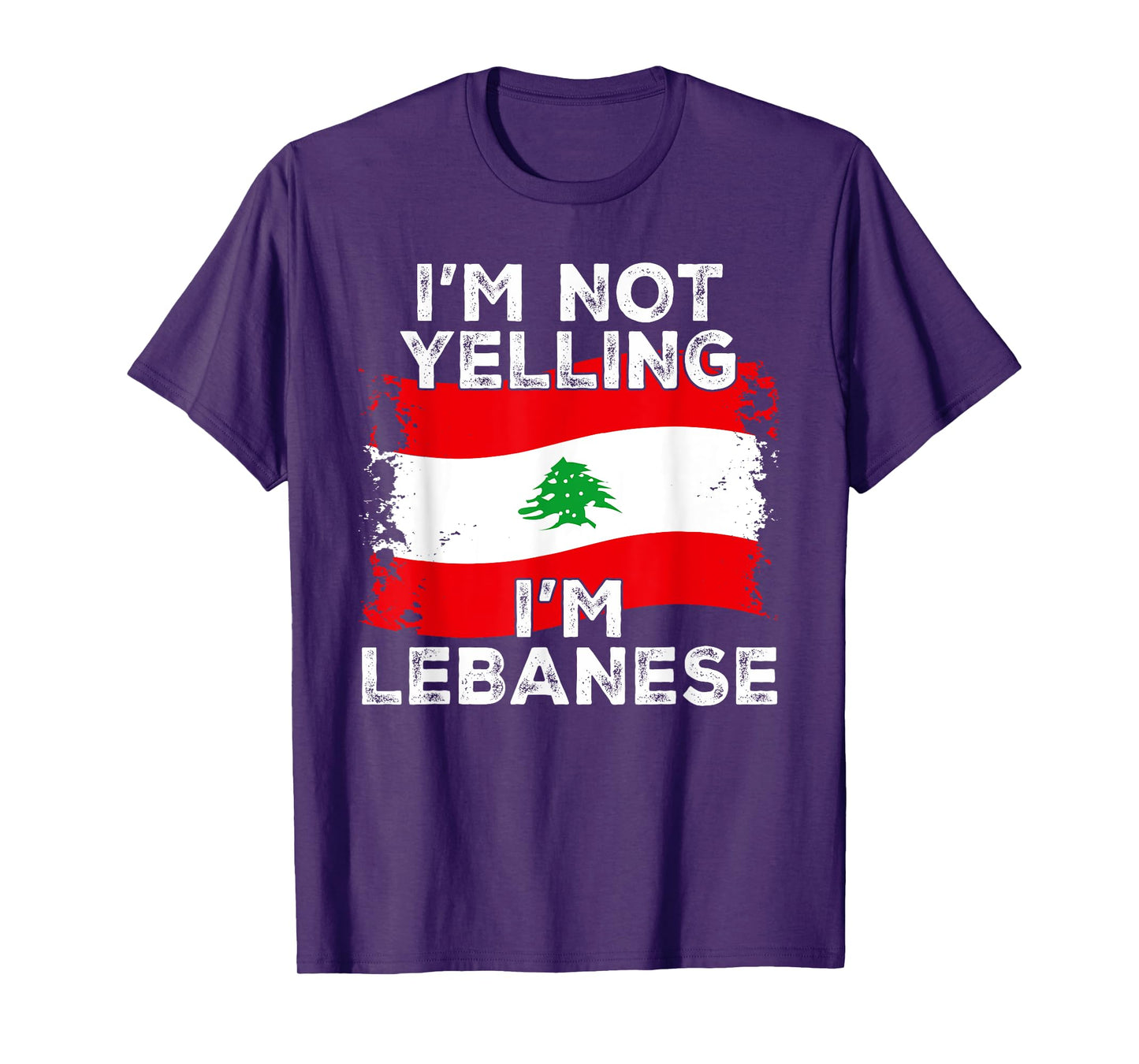 I'm Not Yelling I'm Lebanese, Funny Lebanon Flag T-Shirt