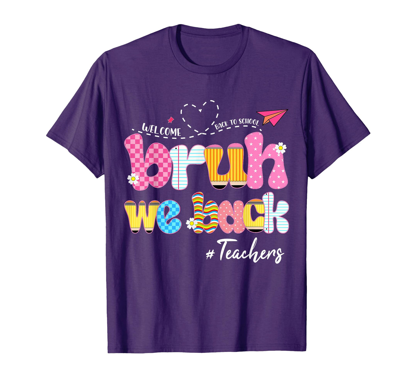 Bruh We Back teachers First Day Back To School T-Shirt