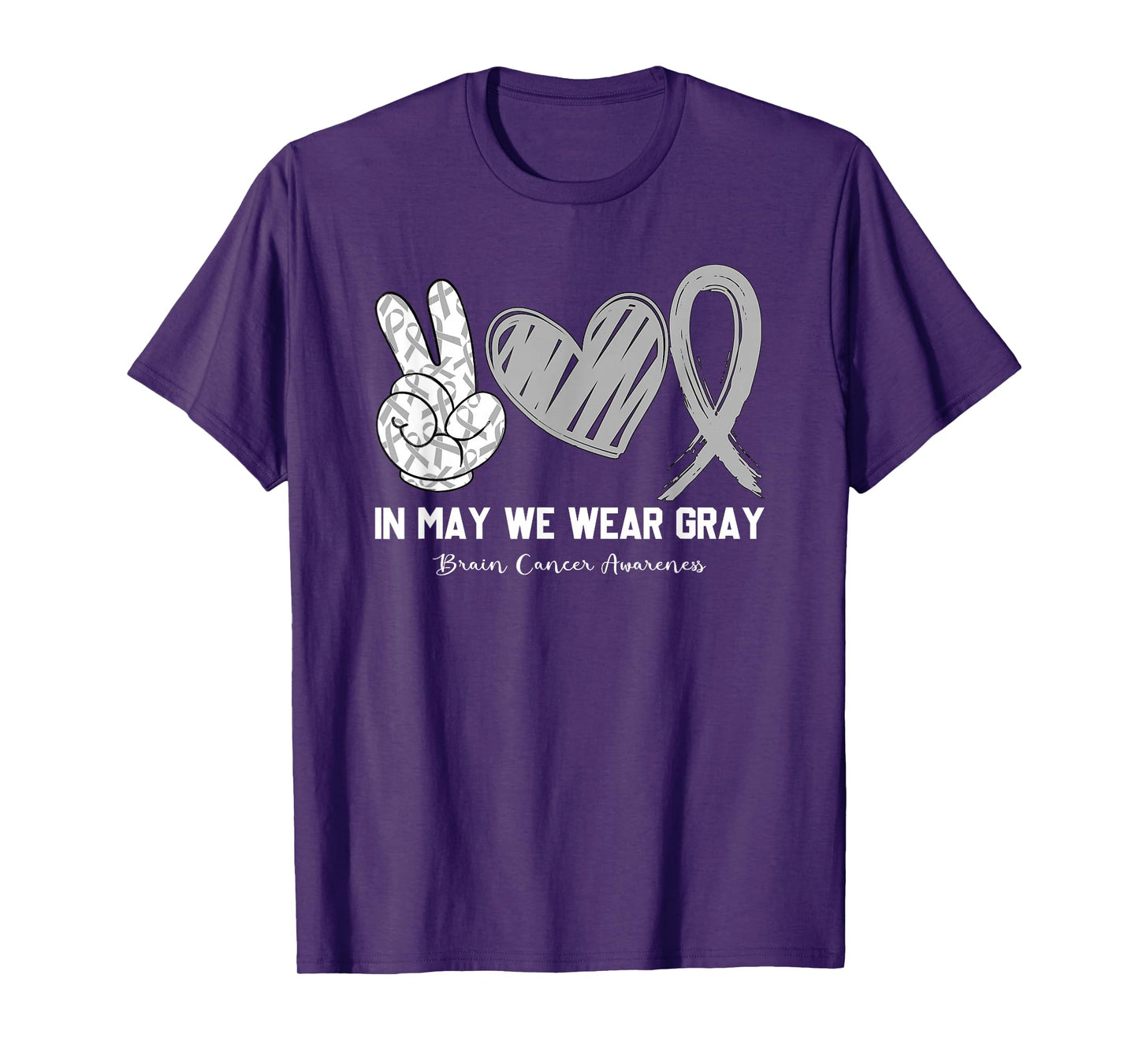 In May We Wear Gray Brain Cancer Awareness Month T-Shirt