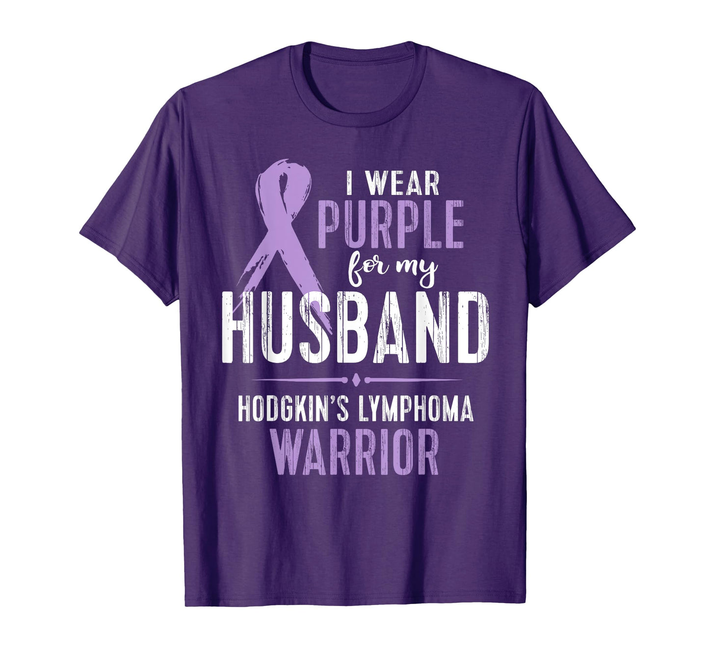 Hodgkin's Lymphoma Cancer Awareness Shirt For My Husband Tee T-Shirt