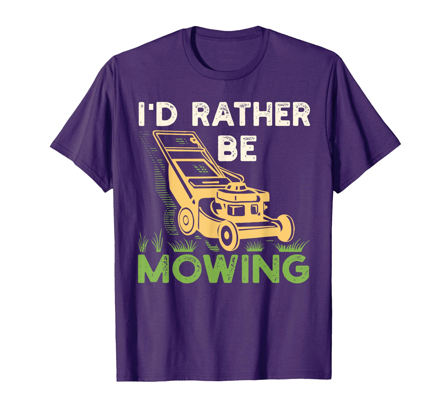 I'd Rather Be Mowing Funny Mower Gift T-Shirt