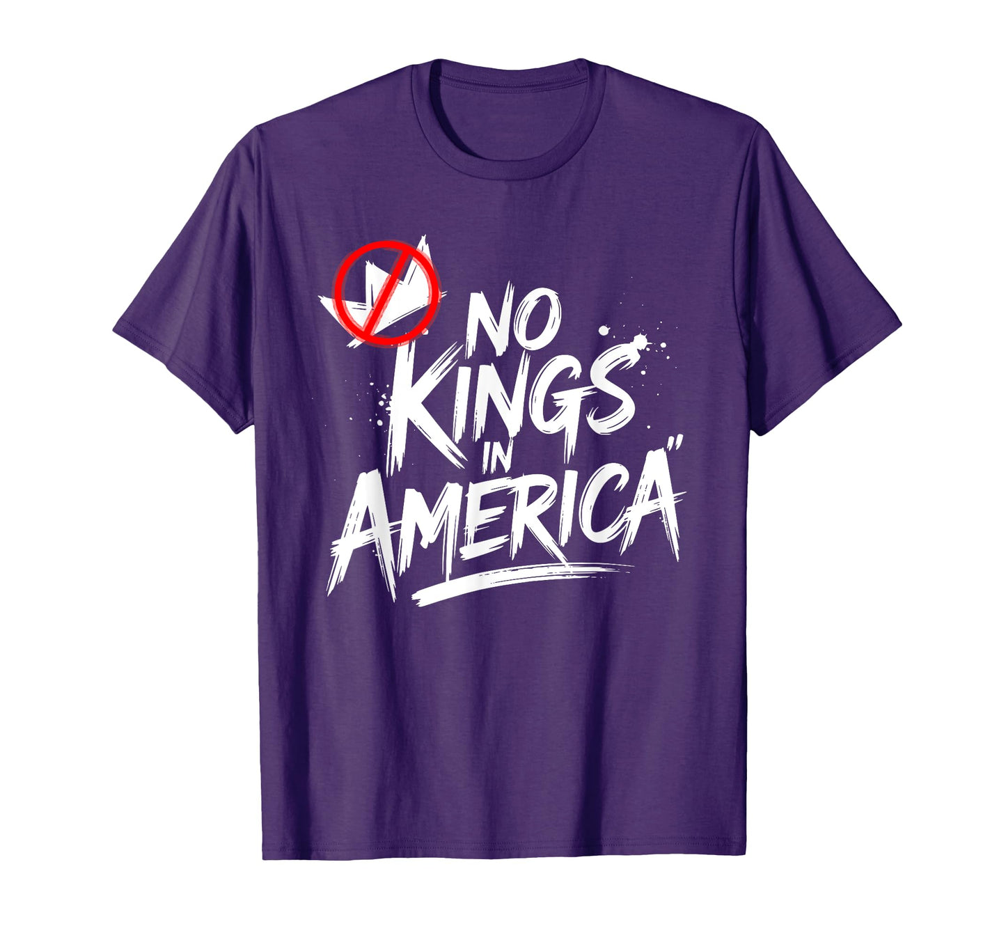 No Kings In America - Anti-Monarchy Statement, 4th of July T-Shirt