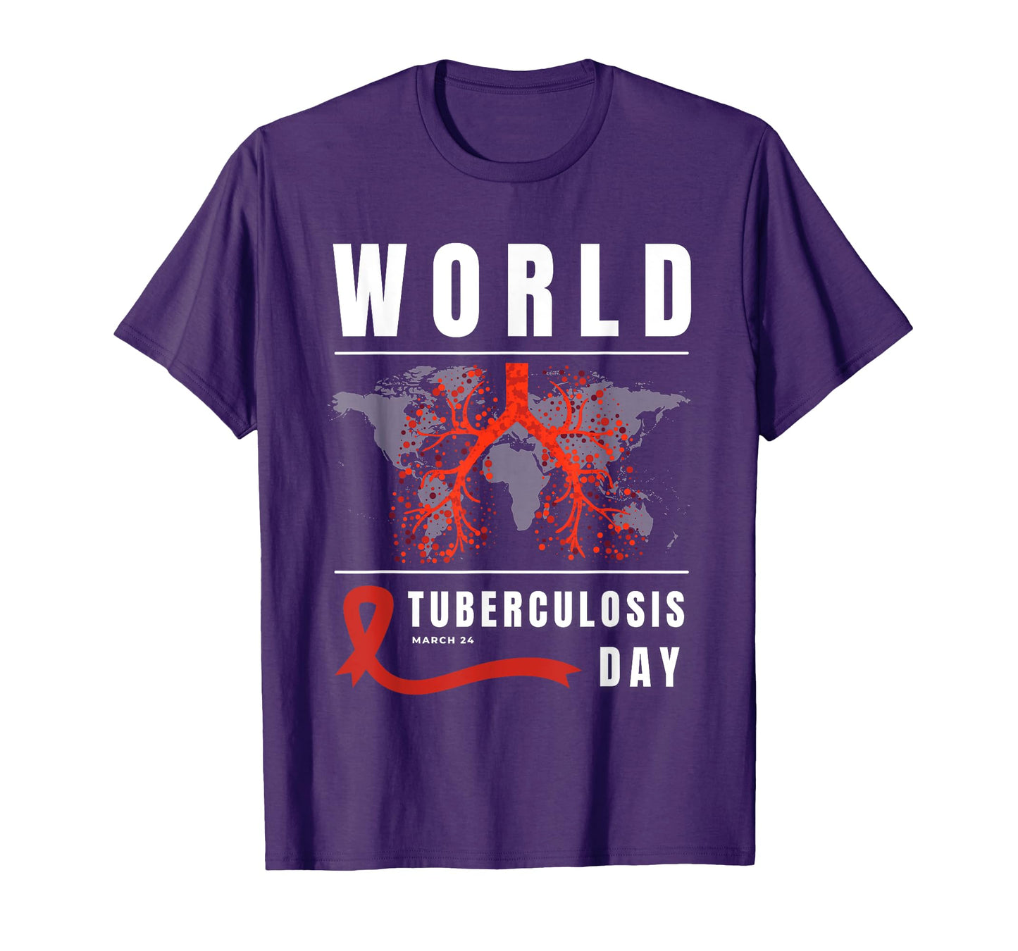 World Tuberculosis Day, End TB, Public Health Awareness T-Shirt