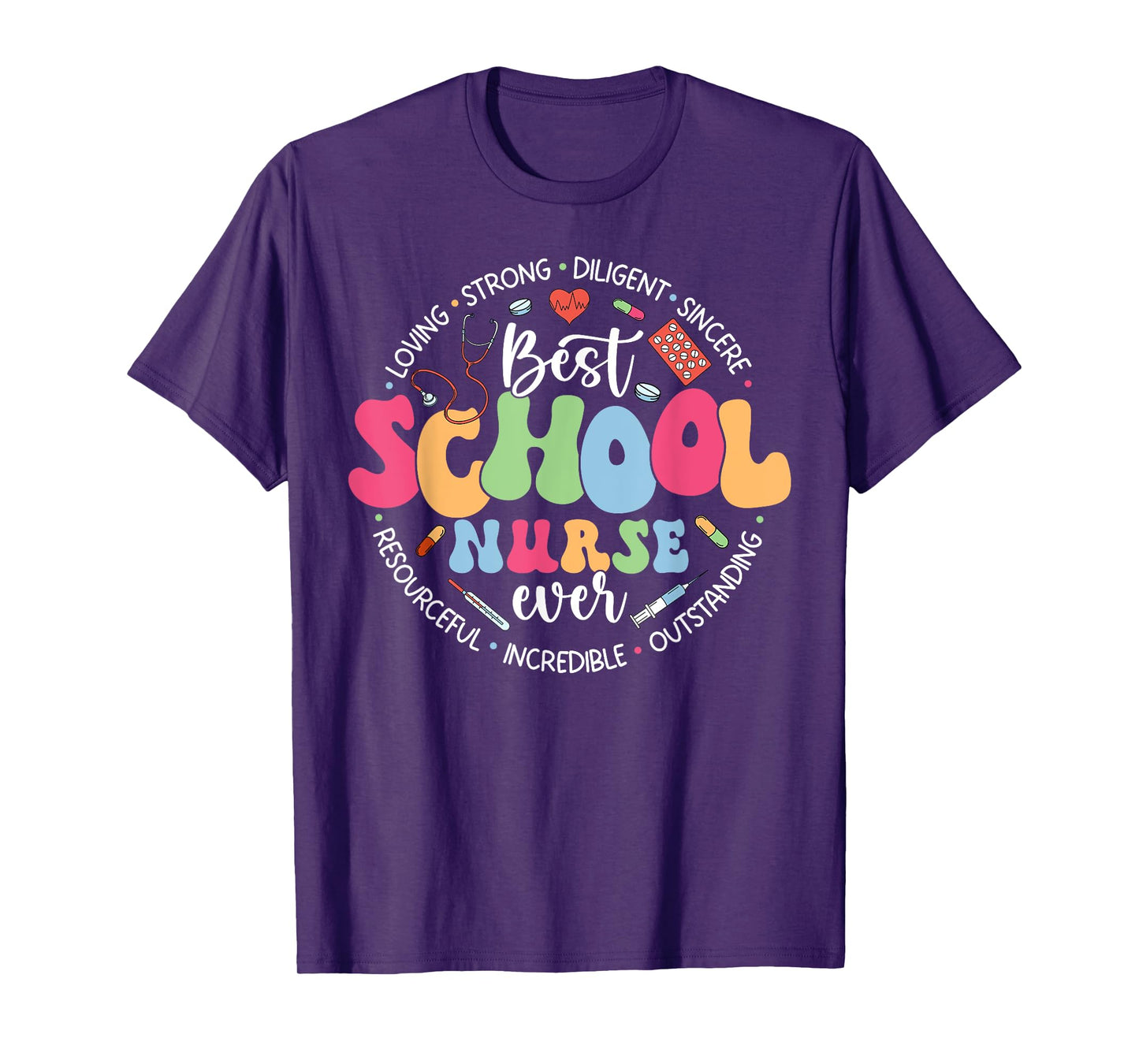 Best School Nurse Ever Appreciation Girl Women Nurse Week T-Shirt