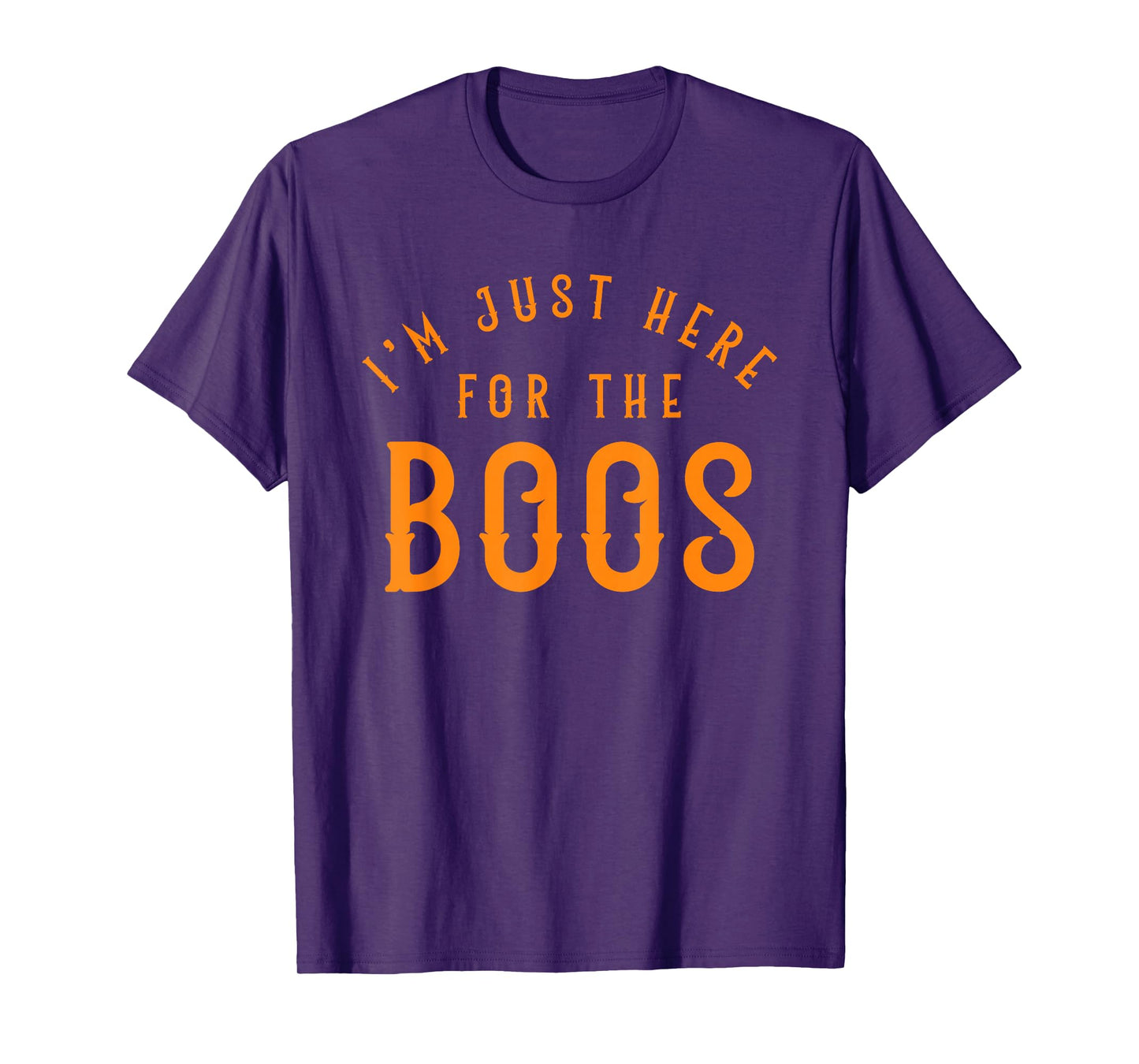 Im Just Here for The Boos Halloween Funny Pun Spooky Season T-Shirt