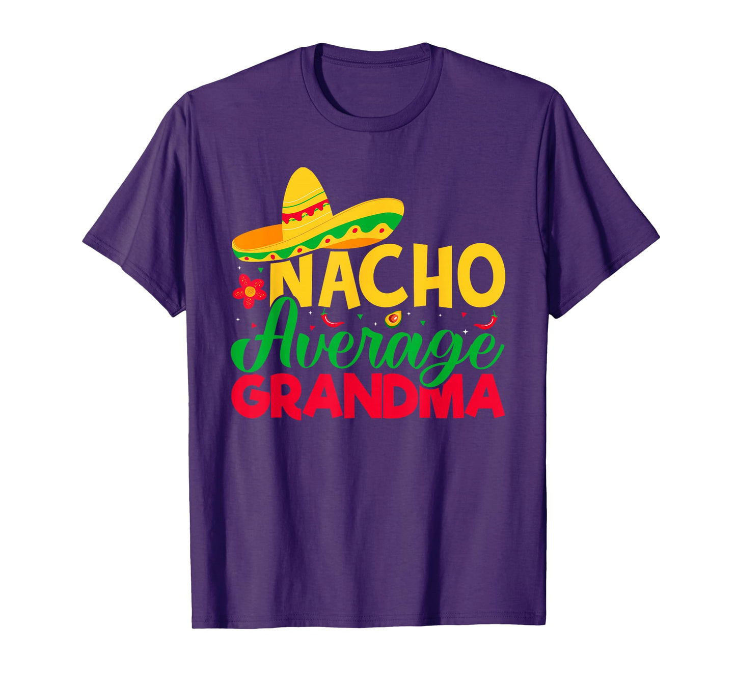 Nacho Lover Grandma - Nacho Average Grandma Cinco De Mayo T-Shirt