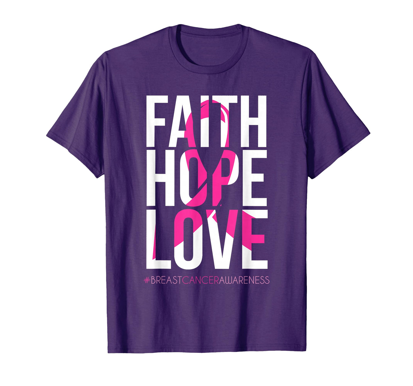 Faith Hope Love - Pink Ribbon Breast Cancer Awareness Tee T-Shirt